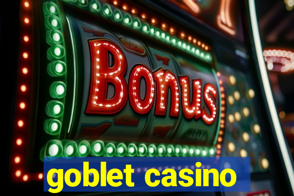 goblet casino